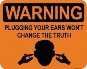 Ohren zuhalten schützt vor der Wahrheit nicht!